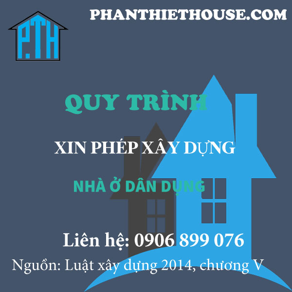 Quy trình xin phép xây dựng nhà ở dân dụng ở Phan Thiết